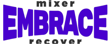 Embrace mixer recover